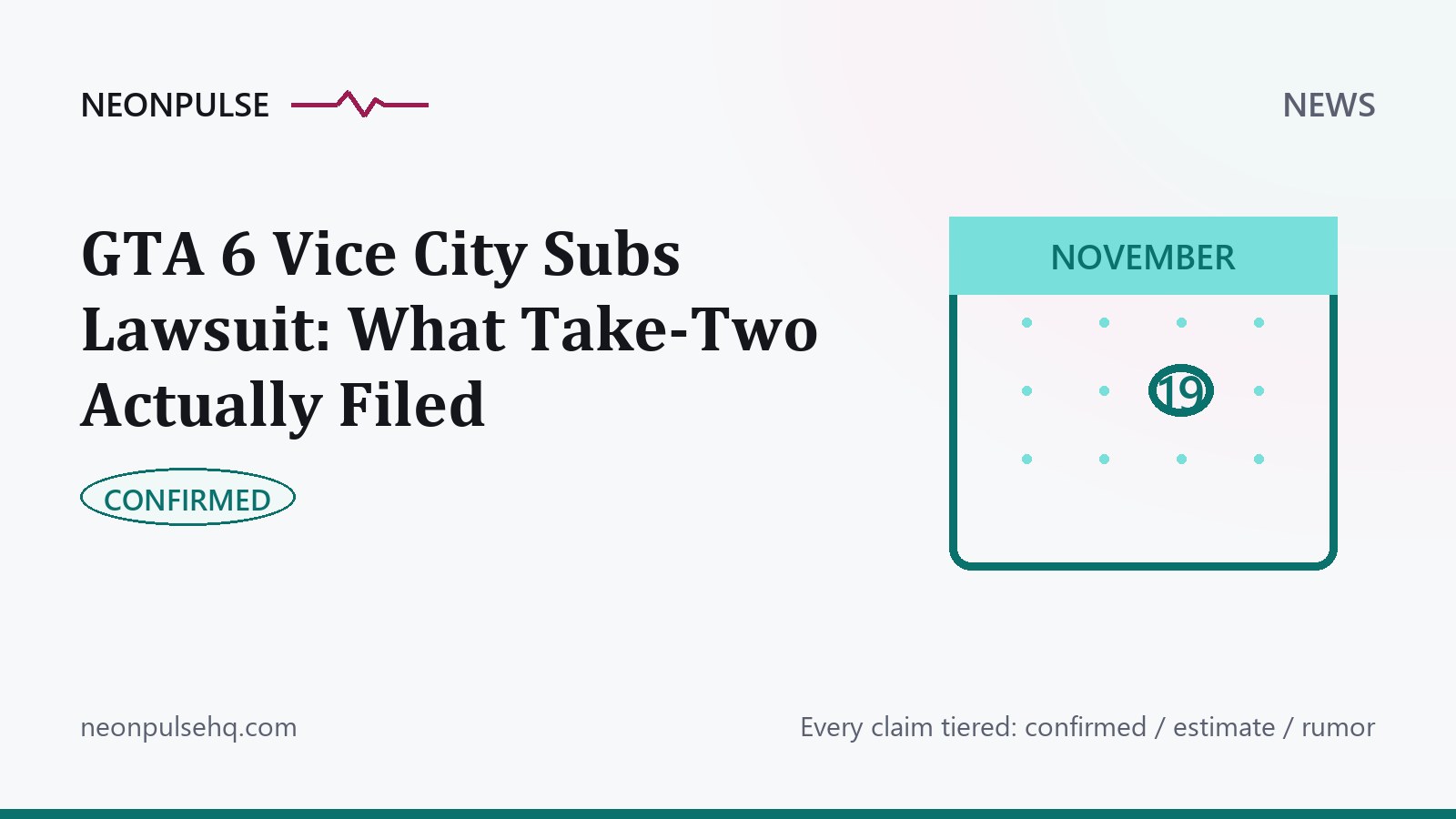 Cover card for "GTA 6 Vice City Subs Lawsuit: What Take-Two Actually Filed" — tagged Confirmed on the NeonPulse evidence scale.